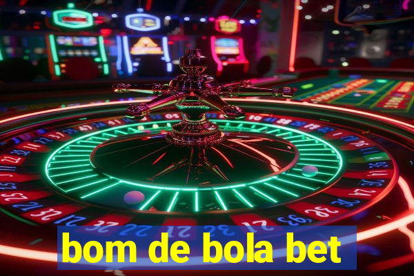 bom de bola bet